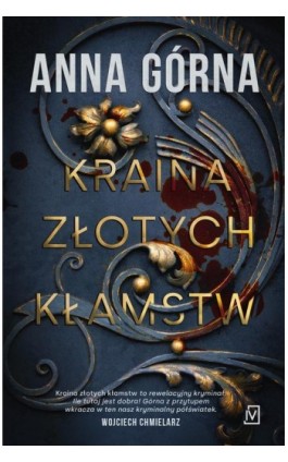 Kraina Złotych Kłamstw - Anna Górna - Ebook - 9788367054959