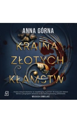 Kraina złotych kłamstw - Anna Górna - Audiobook - 9788367176590