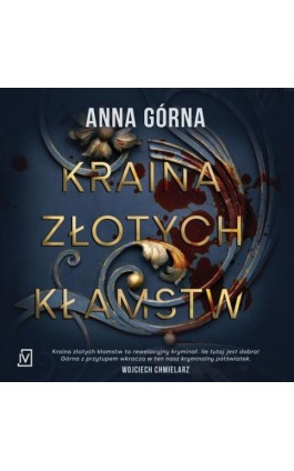 Kraina złotych kłamstw - Anna Górna - Audiobook - 9788367176590