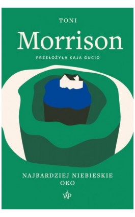 Najbardziej niebieskie oko - Toni Morrison - Ebook - 9788367176484