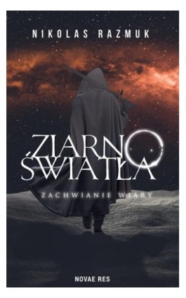 Ziarno Światła - Nikolas Razmuk - Ebook - 978-83-8219-925-3