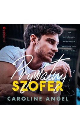 Prywatny szofer - Caroline Angel - Audiobook - 978-83-283-9563-3