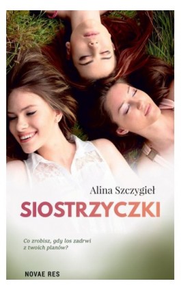 Siostrzyczki - Alina Szczygieł - Ebook - 978-83-8219-776-1
