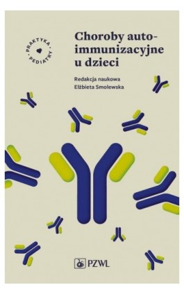 Choroby autoimmunizacyjne u dzieci - Ebook - 978-83-01-22379-3