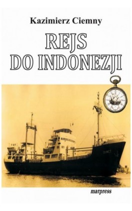 Rejs do Indonezji - Kazimierz Ciemny - Ebook - 978-83-7528-163-7