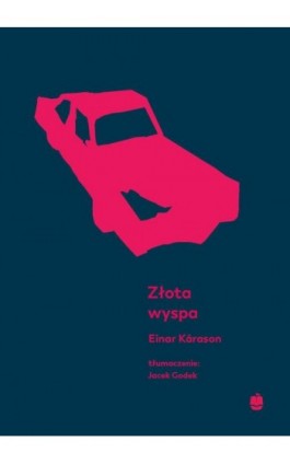 Złota wyspa - Einar Kárason - Ebook - 978-83-7528-194-1