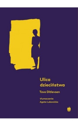 Ulica dzieciństwa - Tove Ditlevsen - Ebook - 9788375282177