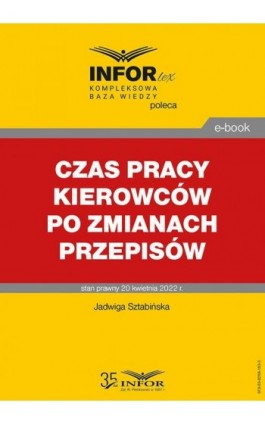 Czas pracy kierowców po zmianach przepisów - Jadwiga Sztabińska - Ebook - 978-83-8268-183-3