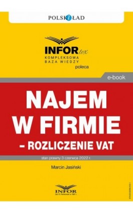 Najem w firmie – rozliczenie VAT - Marcin Jasiński - Ebook - 978-83-8268-202-1