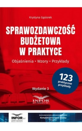 Sprawozdawczość budżetowa w praktyce - Krystyna Gąsiorek - Ebook - 978-83-8268-199-4
