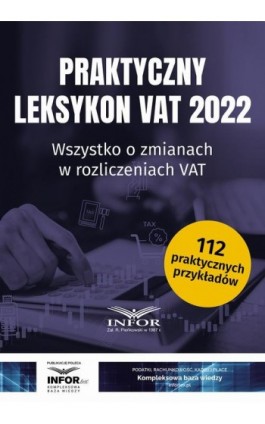 Praktyczny Leksykon VAT 2022 - Praca zbiorowa - Ebook - 978-83-8268-186-4