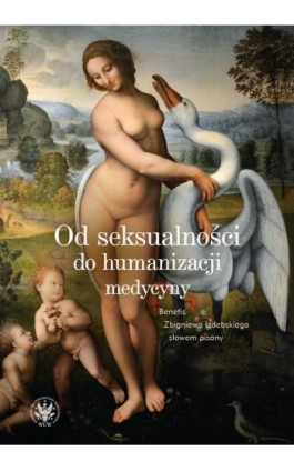 Od seksualności do humanizacji medycyny - Ebook - 978-83-235-5423-3