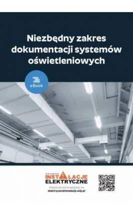 Niezbędny zakres dokumentacji systemów oświetleniowych - Janusz Strzyżewski - Ebook - 978-83-8276-396-6