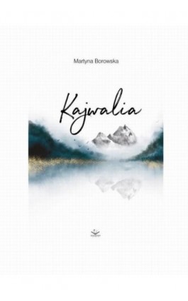 Kajwalia - Martyna Borowska - Ebook - 978-83-958547-4-3