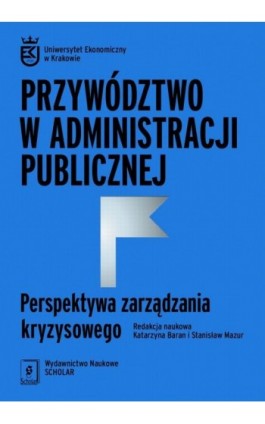 Przywództwo w administracji publicznej - Ebook - 978-83-66849-32-7