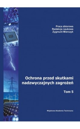 Ochrona przed skutkami nadzwyczajnych zagrożeń. Tom 5 - Ebook - 978-83-793-8276-7