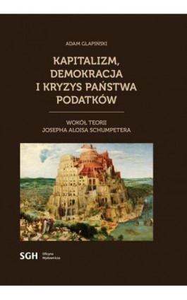 Kapitalizm, demokracja i kryzys państwa podatków - Adam Glapiński - Ebook - 978-83-8030-539-7