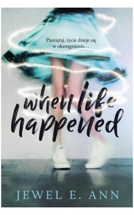 When Life Happened - Jewel E. Ann - Ebook - 978-83-8280-212-2