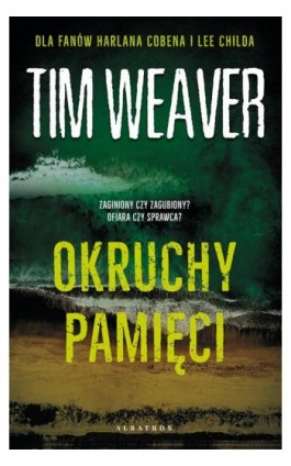 OKRUCHY PAMIĘCI - Tim Weaver - Ebook - 978-83-6742-610-7