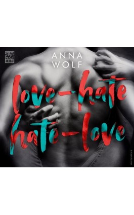 Love-Hate, Hate-Love - Anna Wolf - Audiobook - 978-83-287-2004-6