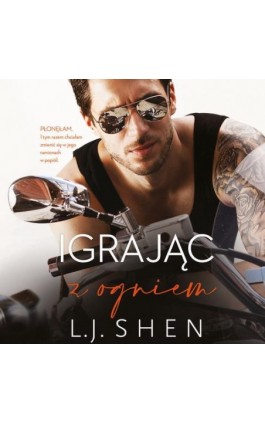 Igrając z ogniem - L.J. Shen - Audiobook - 978-83-67406-37-6
