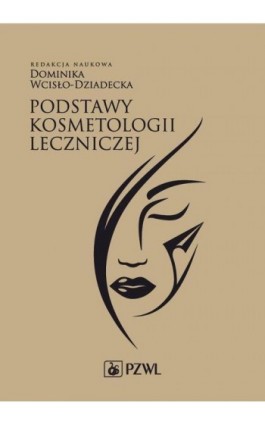 Podstawy kosmetologii leczniczej - Ebook - 978-83-01-22524-7
