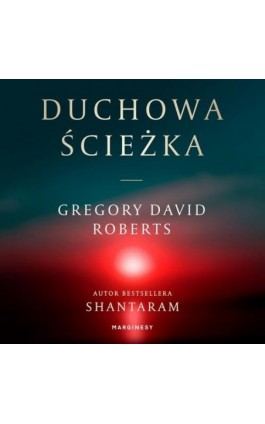 Duchowa Ścieżka - Gregory David Roberts - Audiobook - 978-83-67262-47-7