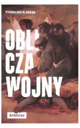 Oblicza wojny - Magdalena M. Baran - Ebook - 978-83-66095-10-6