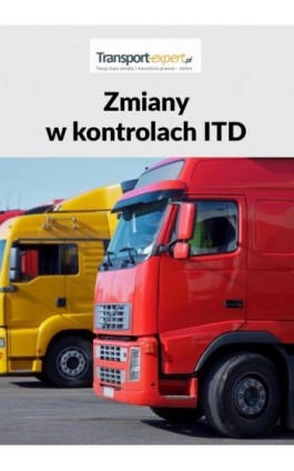 Zmiany w kontrolach ITD - Praca zbiorowa - Ebook - 978-83-8276-531-1