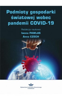 Podmioty gospodarki światowej wobec pandemii COVID-19 - Ebook - 978-83-7875-794-8