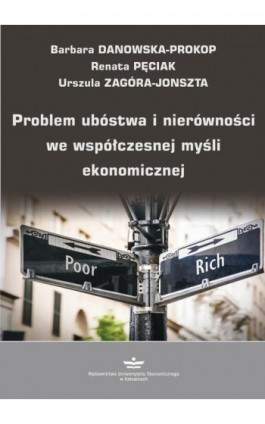 Problem ubóstwa i nierówności we współczesnej myśli ekonomicznej - Barbara Danowska-Prokop - Ebook - 978-83-7875-787-0