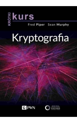 Krótki kurs. Kryptografia - Fred Piper - Ebook - 978-83-01-22278-9