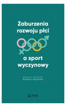 Zaburzenia rozwoju płci a sport wyczynowy - Marek Mędraś - Ebook - 978-83-01-22510-0
