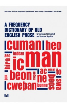 A frequency dictionary of Old English prose for learners of Old English and historical linguists - Anna Cichosz - Ebook - 978-83-8220-900-6