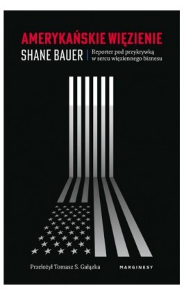 Amerykańskie więzienie - Shane Bauer - Ebook - 978-83-66671-12-6