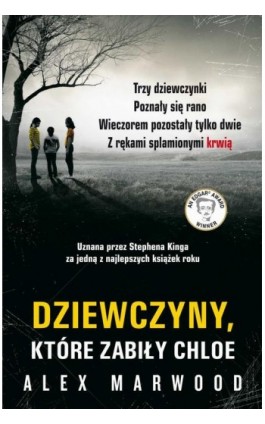 Dziewczyny, które zabiły Chloe - Alex Marwood - Ebook - 978-83-7985-242-0