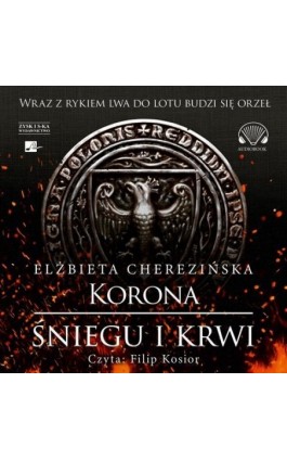 Korona śniegu i krwi - Elżbieta Cherezińska - Audiobook - 9788366817852