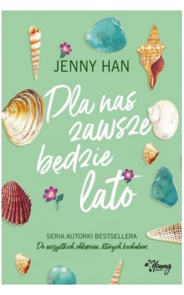 Dla nas zawsze będzie lato. Lato. Tom 3 - Jenny Han - Ebook - 978-83-8321-062-9