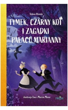 Tymek, Czarny Kot i zagadki Pałacu Marianny - Sylwia Winnik - Ebook - 978-83-8280-206-1