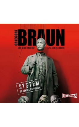 System. Od Lenina do Putina - Grzegorz Braun - Audiobook - 978-83-8271-795-2