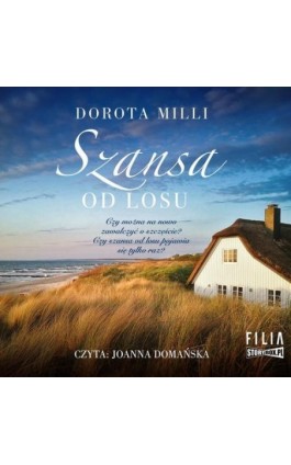 Szansa od losu - Dorota Milli - Audiobook - 978-83-8271-686-3