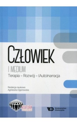 Człowiek i medium - Agnieszka Ogonowska - Ebook - 978-83-65669-93-3