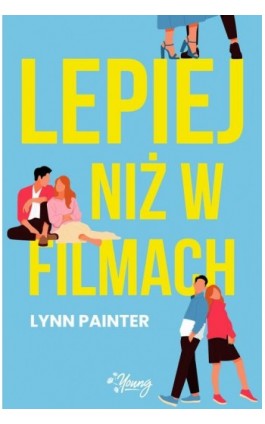 Lepiej niż w filmach - Lynn Painter - Ebook - 978-83-8321-061-2