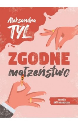 Zgodne małżeństwo - Aleksandra  Tyl - Ebook - 978-83-67173-23-0