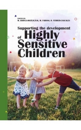 Supporting the development of Highly Sensitive Children - Ebook - 978-83-66159-72-3