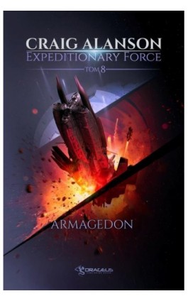 Expeditionary Force. Tom 8. Armagedon - Craig Alanson - Ebook - 978-83-67053-35-8