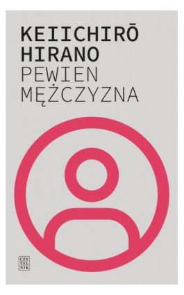 Pewien mężczyzna - Hirano Keiichiro - Ebook - 978-83-07-03548-2