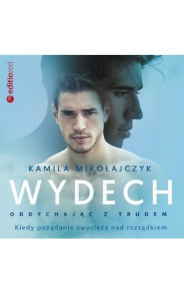 Oddychając z trudem. Wydech - Kamila Mikołajczyk - Audiobook - 978-83-283-9810-8