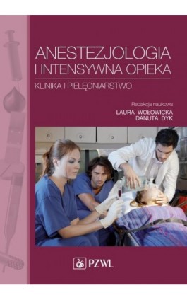 Anestezjologia i intensywna opieka - Ebook - 978-83-200-4859-9