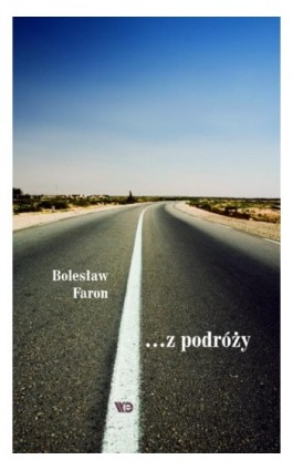 ... z podróży - Bolesław Faron - Ebook - 978-83-65669-95-7